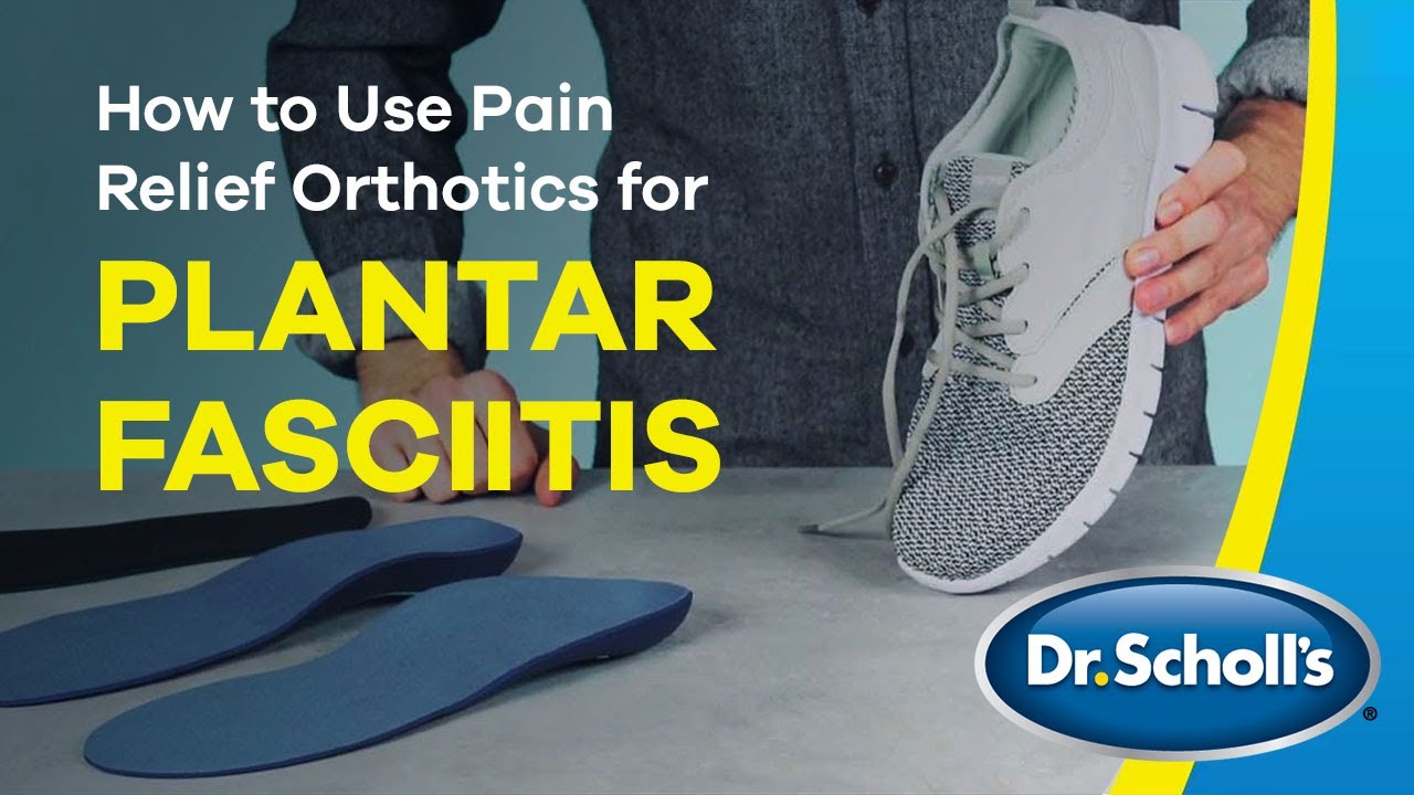 Pain Relief Orthotics for Plantar Fasciitis Dr. Scholl's